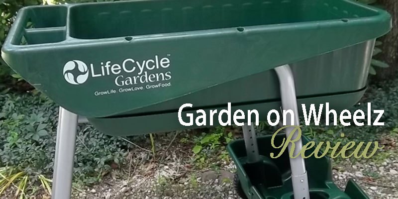 Garden on Wheelz Review