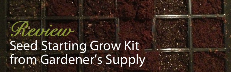 Review of Seed Starting Grow Kit from Gardener's Supply