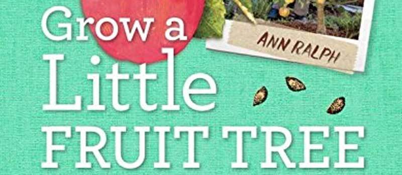 Grow a Little Fruit Tree book review