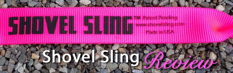 Shovel Sling product review